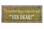 Metallschild "Yes Dear"
